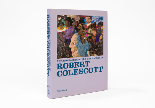 Art and Race Matters: The Career of Robert Colescott